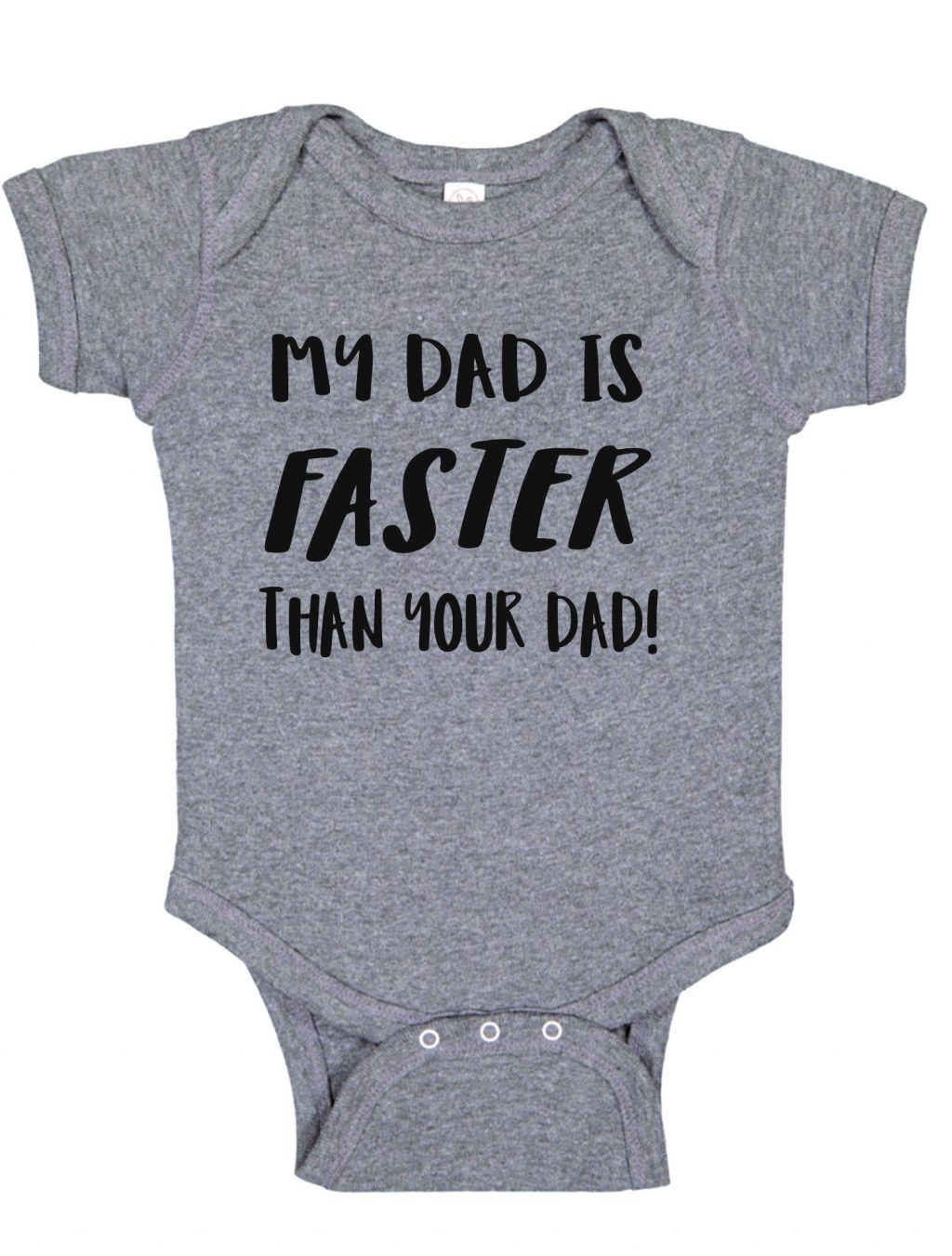 My Dad is Faster Than Your Dad Onesie image